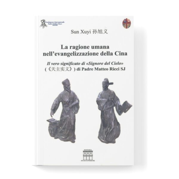 La Ragione Umana nell’Evangelizzazione della Cina